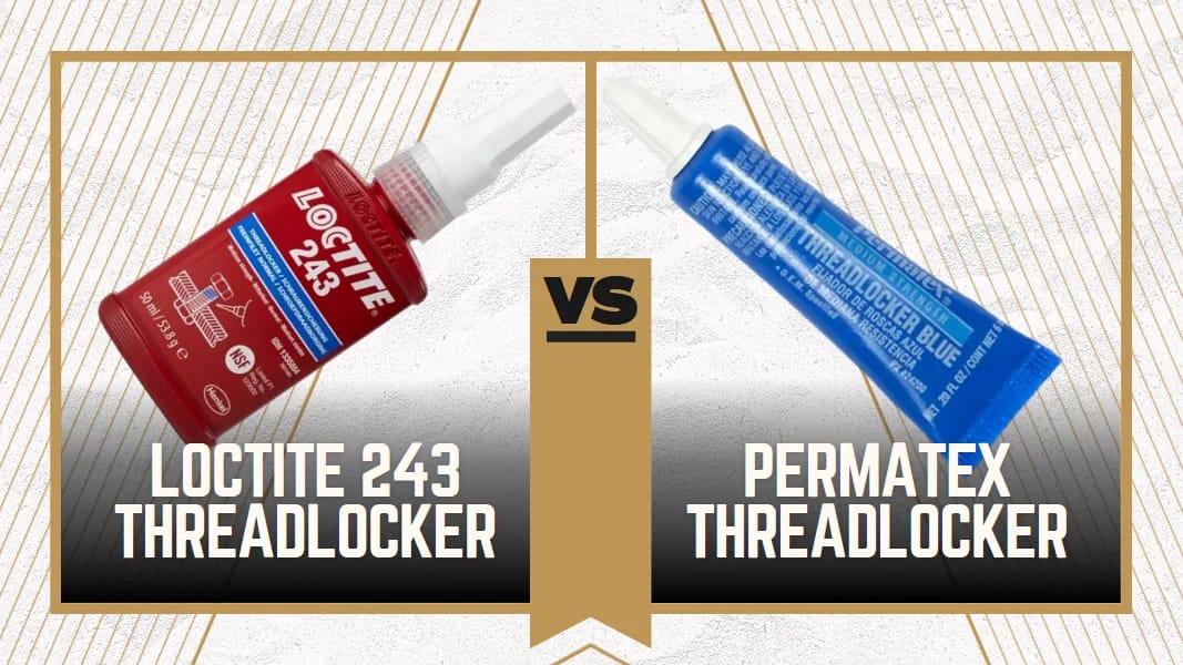 👉(Loctite 243) Loctite Vs. Permatex Threadlocker 🌟️Review